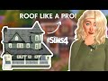 ULTIMATE ROOFING GUIDE FOR THE SIMS 4! - 15+ roofing styles explained so you can roof like a pro!
