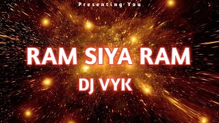 Ram Siya Ram | Sound Check Remix | DJ VYK INDIA & DJ MKL | Shree Ram Siya Ram