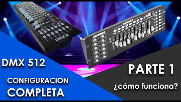 ATENCION DJ !!!   CONFIGURA TU DMX COMO UN EXPERTO..............- parte 01