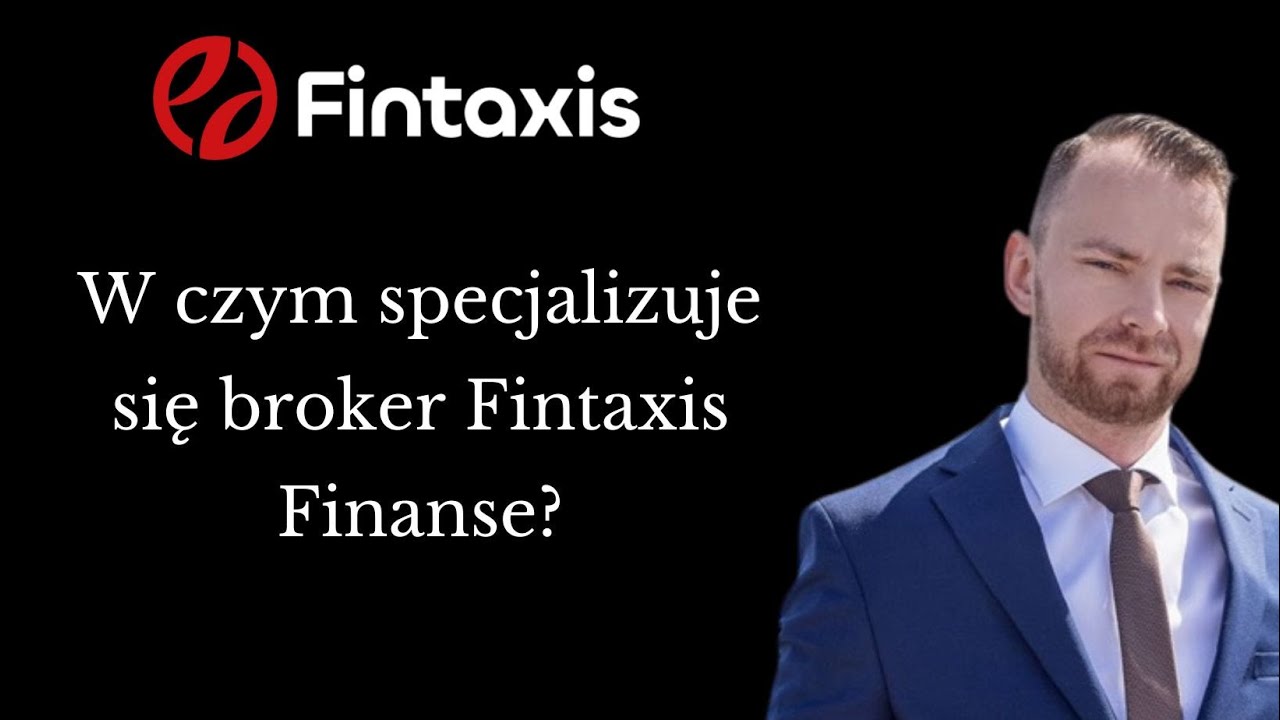 W czym specjalizuje się broker Fintaxis Finanse? Podcast Fintaxis ...