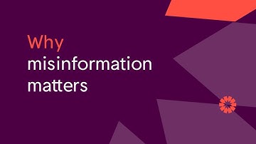 Why misinformation matters | Training video with Claire Wardle