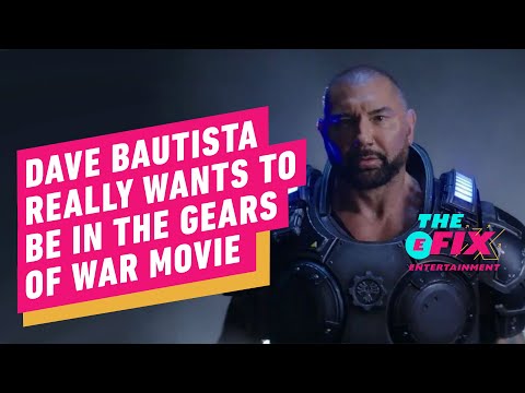 Dave Bautista Really Wants to Be in the Gears of War Movie - IGN The Fix: Entert