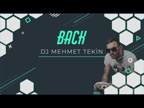  Dj Mehmet Tekin - Back - Original Mix - #TİKTOK