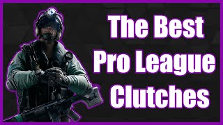 The Best R6S Pro League Clutches - Part 2