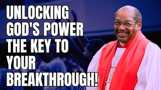 Unlocking God's Power – The Key to Your Breakthrough! | Bishop G.E. Patterson Sermon