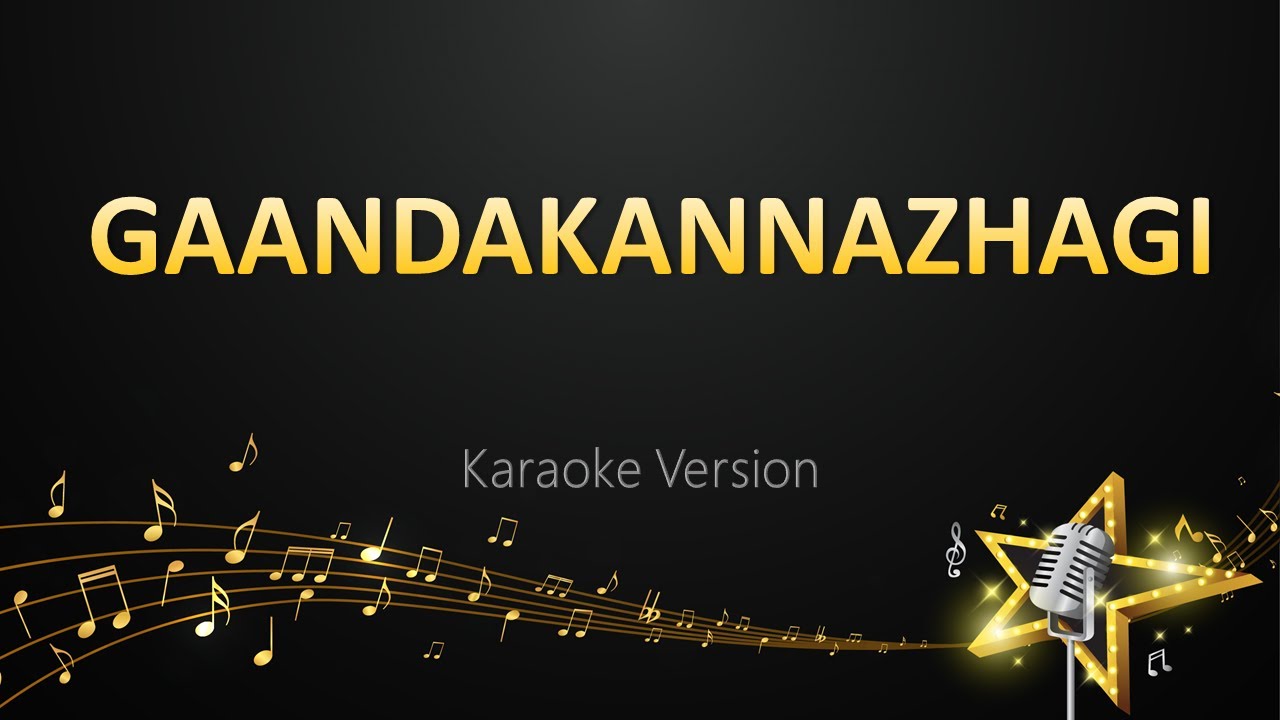 Gaandakannazhagi   D Imman Karaoke Version