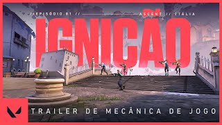 Episódio 1: Ignição // Trailer de Mecânica de Jogo do Lançamento Oficial - VALORANT