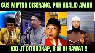 WAHABI, ARREST GUS MIFTAH AND FREE UST KHALID!!