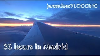 36 hours in Madrid