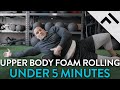 Quick Upper Body Foam Roller Routine (PRE-WORKOUT)