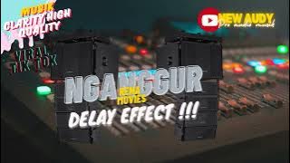 Download lagu VIRALL !!!!! NGANGGUR RENA MOVIES.effect delay hiqh quality