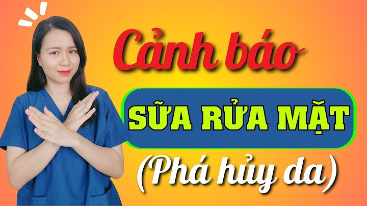 Nên dùng sữa rửa mặt có độ ph bao nhiêu