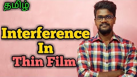 Interference|Thin|Films|Physics 12|Tamil|MurugaMP