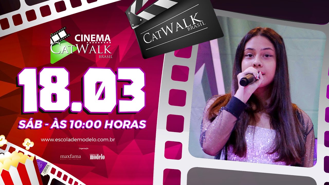Desfile Catwalk Brasil Cinema - 18/03/2023 10h