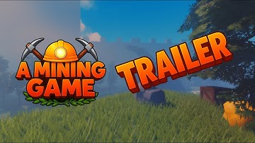 TRAILER | A Mining Game
