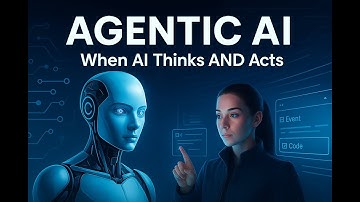 Agentic AI Explained: How Autonomous AI Agents Are Changing the World