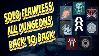 Solo Flawless All 7 Dungeons BacktoBack on Hunter!