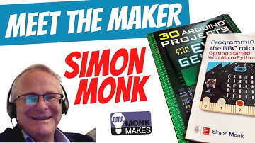 Meet the Maker - Simon Monk of MonkMakes