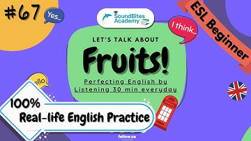 [Master English in 30 Min] 🍊 Fruits Daily Conversations | Ep. 67 #30MinADay #BoostEnglishIn3Months
