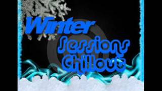 Winter Sessions Chillout Mix- By Mikesta (Part 6)