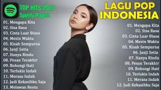 TOP Hits Spotify Indonesia 2023 - Playlist Lagu Indonesia Terbaik 2023 By Joox