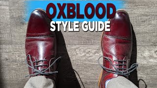 How to Style Oxblood Shoes - Ways to Wear Burgundy/Oxblood Dress Shoes