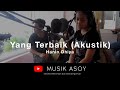 Hanin Dhiya - Yang Terbaik (Acoustic)