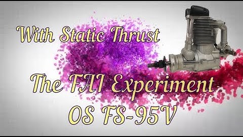FAI Experiment OS FS-95V with Static Thrust (80/20)