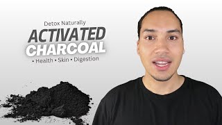 How to Detox Naturally with Activated Charcoal for Health, Skin & Digestion 