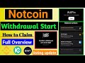 Notcoin wit.rawal starthow to claim notcoinnotcoin transfer in binance notcoin listing update