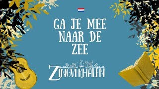 Video thumbnail of "GA JE MEE NAAR DE ZEE"