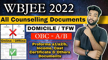 WBJEE 2022 Counselling Documents | How to Make TFW, Domicile, Income, OBC A/B Certificate?