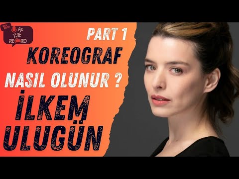 İlkem Ulugün’ün Dans ve Oyunculuk Sırları! | PART 1 | Off The Record Podcast #3
