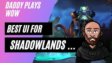 Shadowlands - Best UI for Shadowlands? My healer UI - doing a low key for testing my new UI