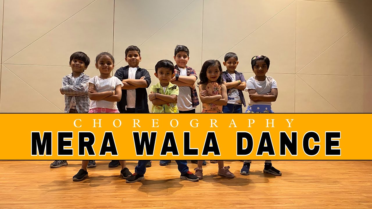 MERA WALA DANCE / KID'S DANCE / DANCING FEET