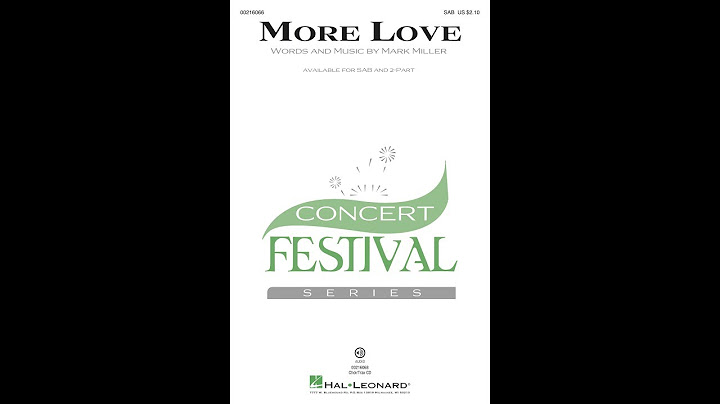 MORE LOVE (SAB Choir) - Mark Miller