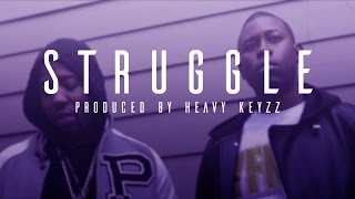 STRUGGLE (Prod.by Heavy Keyzz)