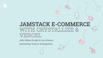 JAMstack e-commerce on Next.js with Crystallize & Vercel