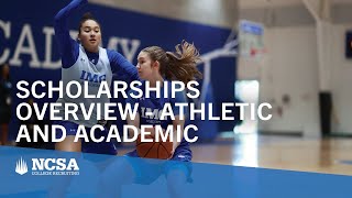 Athletic and Academic Scholarships Overview