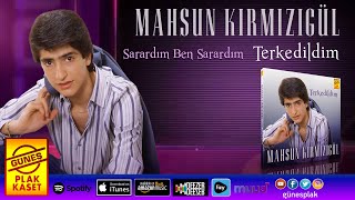 Mahsun Kırmızıgül - Sarardım Ben Sarardım (Remastered Versiyon) Resimi