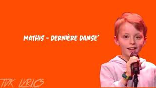 Mathis - Dernière Danse' (Indila) | Lyrics | Blind Audition | The Voice Kids Belgique 2020