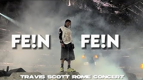 Travis Scott FE!N Rome Concert Earthquake Edit | Haider Edits
