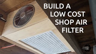 Build a Low Cost Shop Air Filter