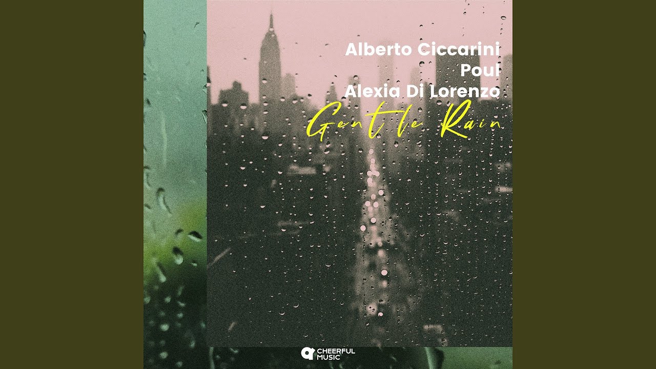 Watch Gentle Rain on YouTube