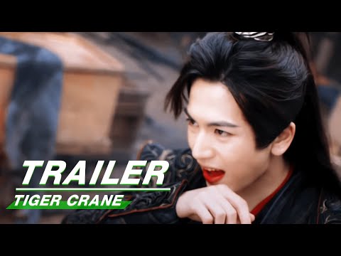 Official Trailer: Jiang Long x Zhang Linghe x Wang Yuwen x Ye Qing | Tiger and Crane | 虎鹤妖师录 | iQIYI