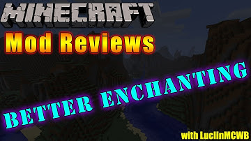 Minecraft Mod Reviews - BETTER ENCHANTING by Qizzok