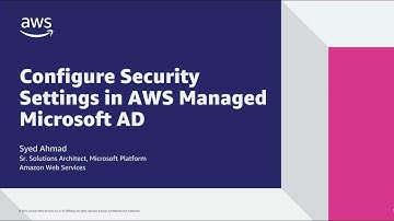 Configure Security Settings in AWS Managed Microsoft AD | Amazon Web Services