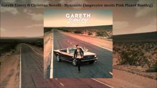 Gareth Emery feat Christina Novelli - Dynamite (Imprezive meets Pink Planet Bootleg Edit)