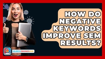 How Do Negative Keywords Improve SEM Results? - SearchEnginesHub.com