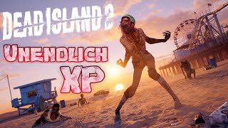 Unendlich Erfahrungspunkte und Loot in DEAD ISLAND 2 | Früh im Spiel leveln | Farmspot